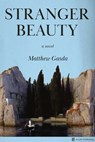 Stranger Beauty - Matthew Gasda - 9781648211751