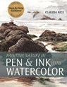 Painting Nature in Pen & Ink with Watercolor - Claudia Nice - 9781648372308