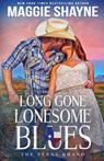 Long Gone Lonesome Blues - Maggie Shayne - 9781648393044
