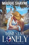 Lone Star Lonely - Maggie Shayne - 9781648393068
