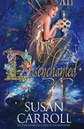 Disenchanted - Susan Carroll - 9781648395390