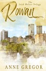 Rowan - Anne Gregor - 9781648396342
