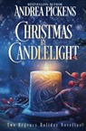 Christmas By Candlelight - Andrea Pickens - 9781648397752