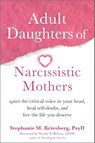 Adult Daughters of Narcissistic Mothers - Stephanie M Kriesberg - 9781648480096