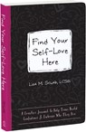 Find Your Self-Love Here - Lisa M Schab - 9781648482922