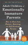 Gibson, L: Adult Children of Emotionally Immature Parents - Lindsay C Gibson - 9781648485237