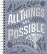 All Things Are Possible: Interactive Inspirational Journal (a 100-Day Devotional Journey Focused on Scripture, Gratitude, Wellness, Prayer, Reflection - Dayspring - 9781648704260