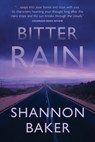 Bitter Rain - Shannon Baker - 9781648754142