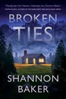 Broken Ties - Shannon Baker - 9781648754166