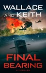 Final Bearing - George Wallace - 9781648754265