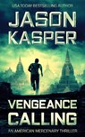 Vengeance Calling: A David Rivers Thriller - Jason Kasper - 9781648758263