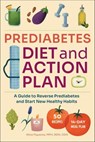 Prediabetes Diet and Action Plan - Alice Figueroa - 9781648765209