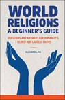 World Religions: A Beginner's Guide - Jill Carroll - 9781648769153