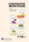 Conversations With Food - Dorothy Chansky - 9781648890765