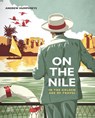 On the Nile in the Golden Age of Travel - Andrew Humphreys - 9781649031129