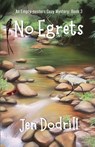 No Egrets - Jen Dodrill - 9781649175779