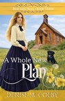 A Whole New Plan - Denise M. Colby - 9781649175953