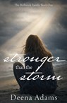 Stronger than the Storm - Deena Adams - 9781649175977