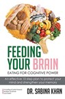 Feeding Your Brain - Dr Sabina Khan - 9781649521170