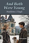 And Both Were Young - Madeleine L'engle - 9781649742704