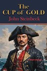 The Cup of Gold - John Steinbeck - 9781649742773