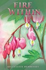 Fire Within - Ava Celeste Hennessey - 9781649790347
