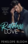 Ruthless Love - BLOOM,  Penelope - 9781656168801