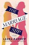 The Marriage Slip - Laura Barrow - 9781662529139