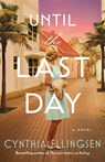 Until the Last Day - Cynthia Ellingsen - 9781662529412
