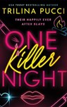 One Killer Night - Trilina Pucci - 9781662531811