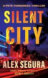 Silent City - Alex Segura - 9781662540004
