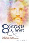 8 Streets to Christ - YOUNG,  Brian Douglas - 9781662916724