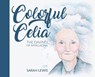 Colorful Celia - Sarah Lewis - 9781662926785