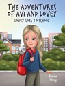 The Adventures of Avi and Lovey - Donna Wray - 9781662969577