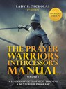 The Prayer Warriors Intercessor's Manual - Lady E Nicholas - 9781663218780