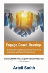 Engage. Coach. Develop. - Artell Smith - 9781663251176