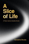 A Slice of Life - Geraldine Brooks - 9781663264121