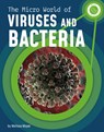 The Micro World of Viruses and Bacteria - Melissa Mayer - 9781663976833