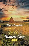 The Humble Tales of Humble Grey - Regina Dodd Jennings - 9781664234307