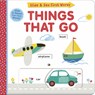 Things That Go: Slide and See First Words - Helen Hughes - 9781664350663
