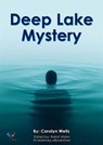 Deep Lake Mystery - Carolyn Wells - 9781665642170