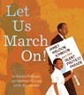 Let Us March On! - Yohuru Williams ; Michael G. Long - 9781665902786