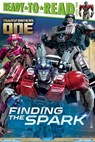 Finding the Spark: Ready-To-Read Level 2 - Gloria Cruz - 9781665960816