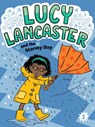 Lucy Lancaster and the Stormy Day - Willow Coven - 9781665963992
