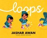 Loops - Jashar Awan - 9781665974943