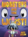 Monsters Are the Worst! - Alex Willan - 9781665988605