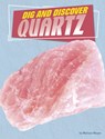 DIG & DISCOVER QUARTZ - Melissa Mayer - 9781666342680