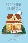 Moonshine Promises - John Van Rys - 9781666712612