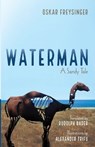 Waterman - FREYSINGER,  Oskar - 9781666731781