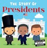 The Story of Presidents - Editors of Silver Dolphin Books - 9781667200330